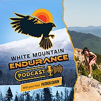 White Mountain Endurance Podcast
