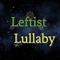 Leftist Lullaby