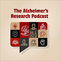 The Alzheimer's Research Podcast