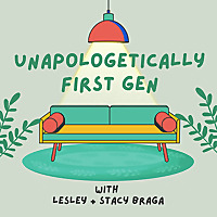 Unapologetically First Gen