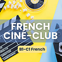 French Cin&eacute;-Club: A Cinema Podcast for Intermediate & Advanced French Learners