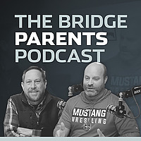 The Bridge Parents Podcast