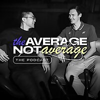 The Average Not Average Podcast