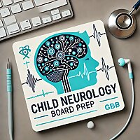 Child Neurology Board Prep
