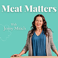 Meat Matters with Jenny Mitich
