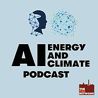 AI, Energy and Climate Podcast