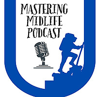 Mastering Midlife Podcast