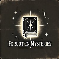 Forgotten Mysteries