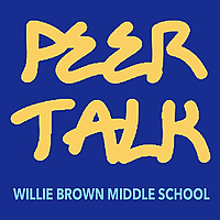 PEER TALK at Willie Brown Middle School