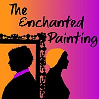 The Enchanted Painting
