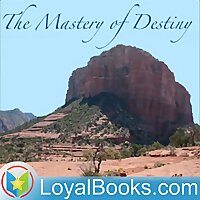 The Mastery of Destiny by James Allen