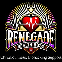 Renegade Health Boss: Healing Uncovered: Chronic Illness, Lyme, Mold, Mental Health & Biohacking for