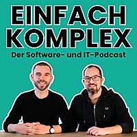 Einfach Komplex Der Software- und IT-Podcast
