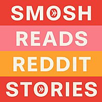 Smosh Reads Reddit Stories