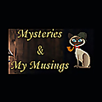Mysteries and My Musings
