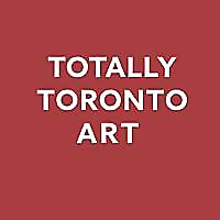 Totally Toronto Art Blog