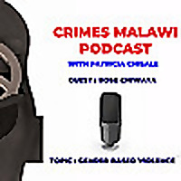 Crimes Malawi Podcast