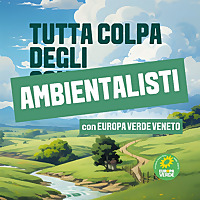 Tutta colpa degli ambientalisti