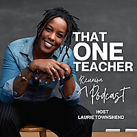 That One Teacher Reunion Podcast