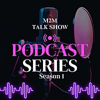 M2M Talk Show Series Season 1
