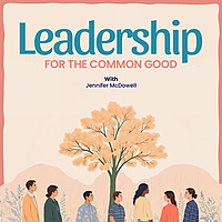 Leadership for the Common Good