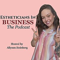 Estheticians in Business