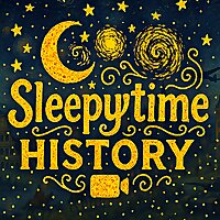 Sleepytime History