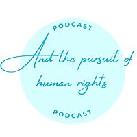And the Pursuit of Human Rights