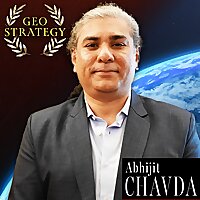Geostrategy with Abhijit Chavda