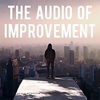 The Audio of Improvement