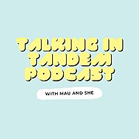 The Talking in Tandem Podcast