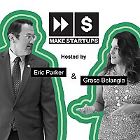 Make Startups: The Podcast
