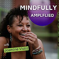 Mindfully Amplified