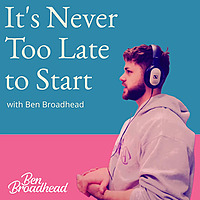 It's Never Too Late to Start