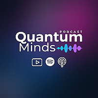 Quantum Minds Podcast