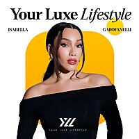 Your Luxe Lifestyle Podcast