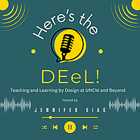 Here's the DEeL: Teaching and Learning by Design at UNCW and Beyond