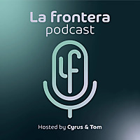 La Frontera: Bridging Startups and VCs Across the Americas