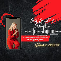 Grit Growth and Gumption with Tinsley English