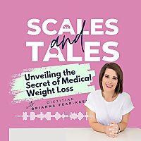 Scales & Tales, Unveiling the Secret of Medical Weight Loss