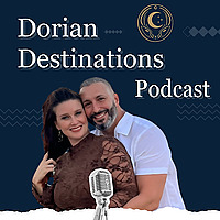 The Dorian Destinations Podcast