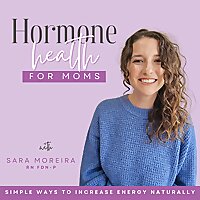 Hormone Health for Moms - Hormone balance, Weight loss resistance, Boost Energy, Cortisol, Blood sug