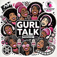 ?️ Comedy Divas Gurl Talk Podcast | Real Talk, Big Laughs, and Unfiltered Stories ?