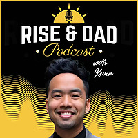 Rise and Dad Podcast