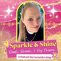 Sparkle & Shine: Beads, Brands & Big Dreams