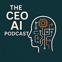 The CEO AI Podcast