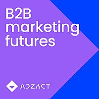 B2B Marketing Futures