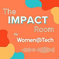 The Impact Room by Women@Tech