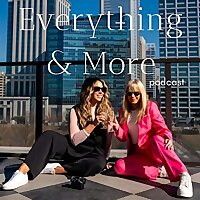 Everything & More Podcast