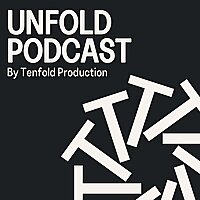 Unfold Podcast